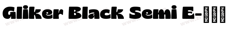 Gliker Black Semi E字体转换
